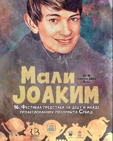 16. Festival profesionalnih pozorišta za decu i mlade „Mali Joakim”