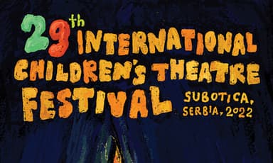 29. Međunarodni festival pozorišta za decu Subotica