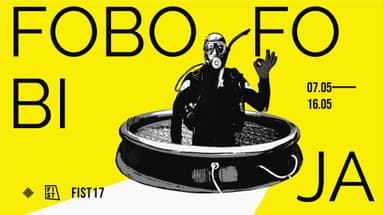 FIST17: „Fobofobija” - strah od straha