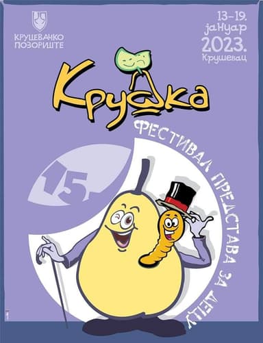 15. Festival predstava za decu i mlade „Kruška”