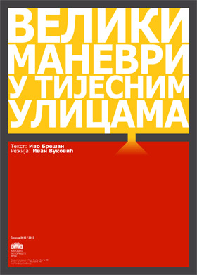 Veliki manevri u tijesnim ulicama